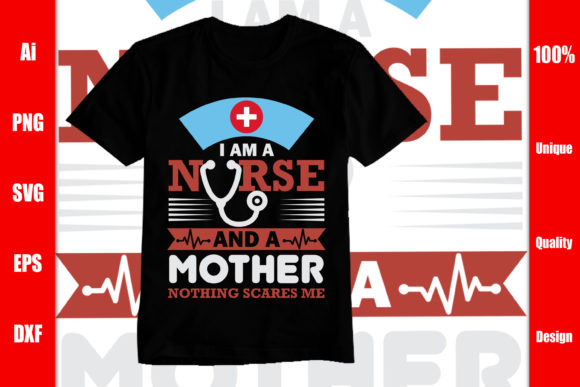 I Am a Nurse and a Mother Graphics & Print Templates