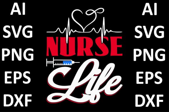 Nurse Design, Nurse Life. Graphics & Print Templates