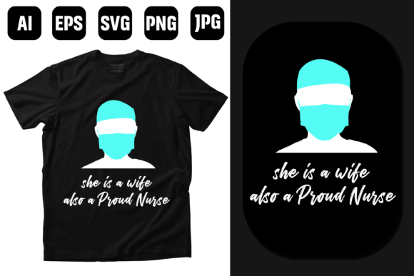 She is a Proud Nurse Design: Graphics & Print Templates